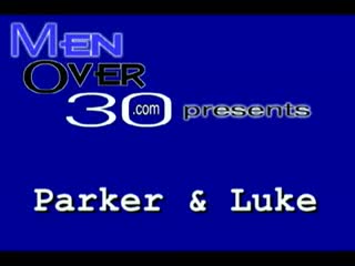 men over 30 - parker williams luke riley daddy